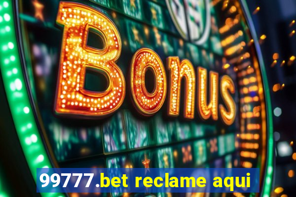 99777.bet reclame aqui